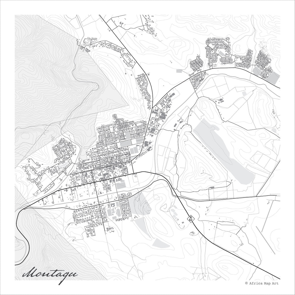 Montagu map print in the minimalist Mono style, with black street lines, grey buildings, Route 62 and a grey river below dense mountain contours on a white background